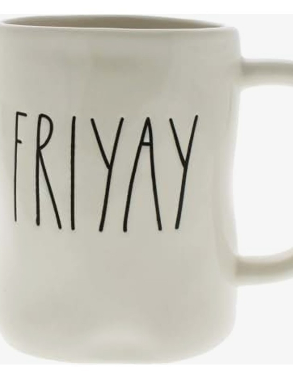 Rae Dunn Cream 'FRIYAY' Mug with Black Lettering